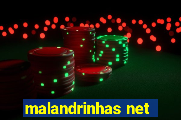 malandrinhas net